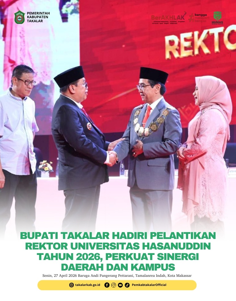 Bupati Takalar Hadiri Pelantikan Rektor Unhas, Perkuat  Sinergi Daerah dan Kampus